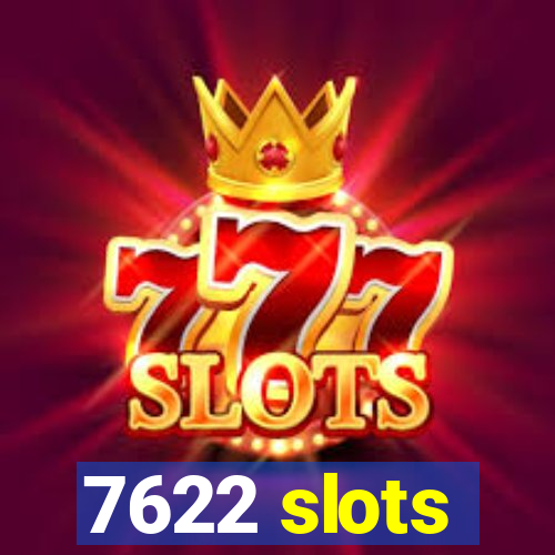 7622 slots